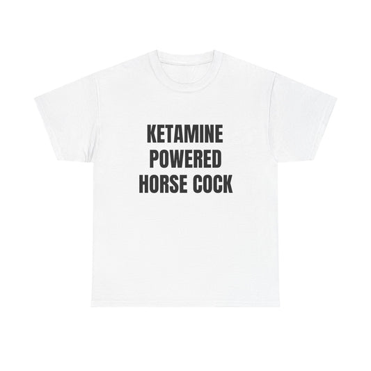 KETAMINE POWERED HORSE COCK