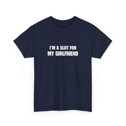 I'm a Slut for My Girlfriend