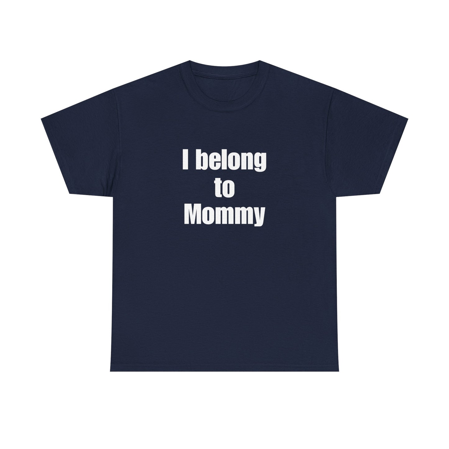 I Belong to Mommy