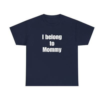 I Belong to Mommy