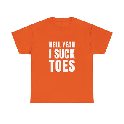 Hell yeah I suck toes