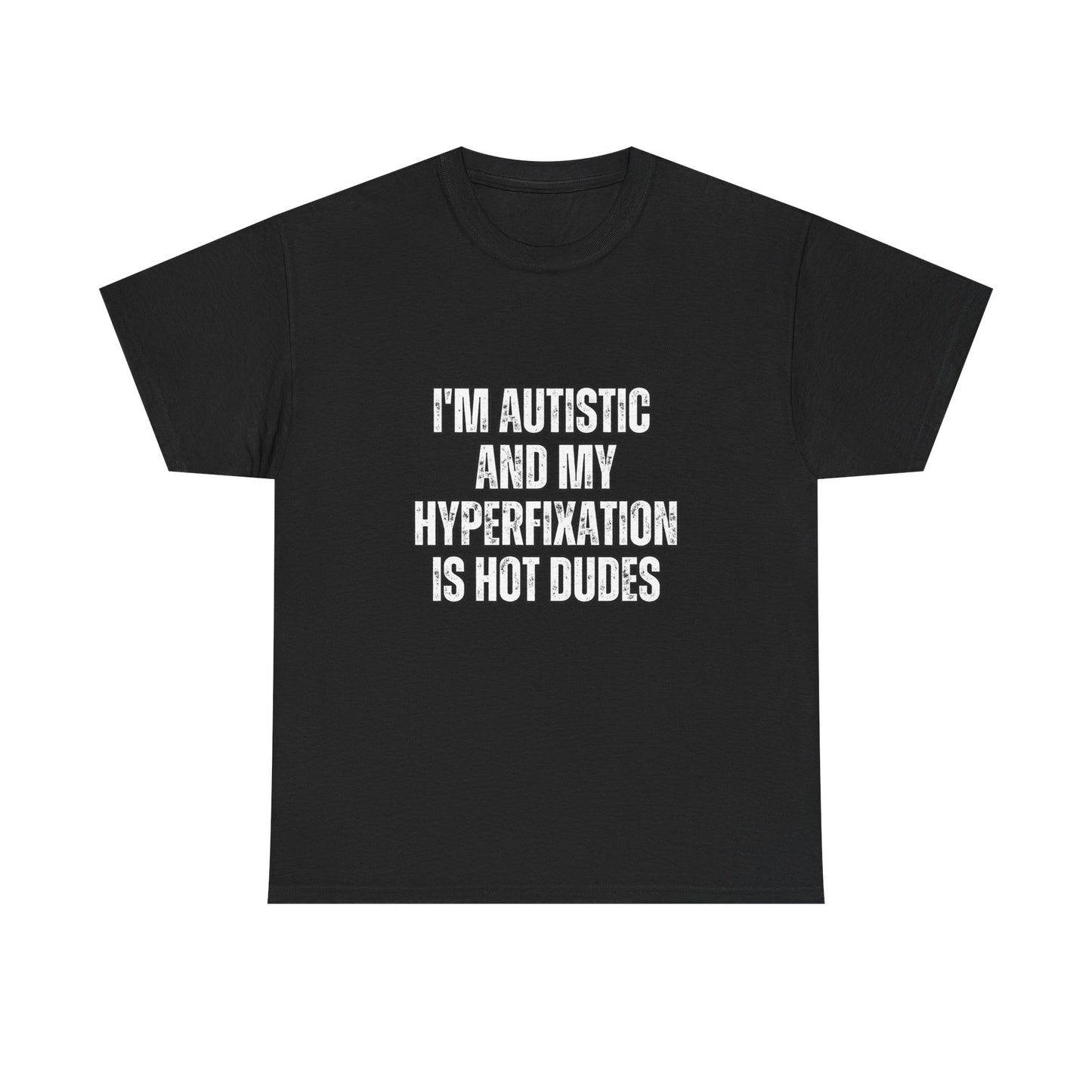 I'm autistic and my hyperfixation is hot dudes