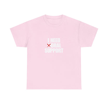Moral Support Unisex Cotton Tee
