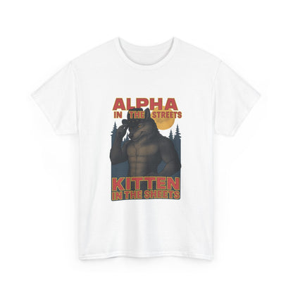 Alpha in the Streets, Kitten in the Sheets'