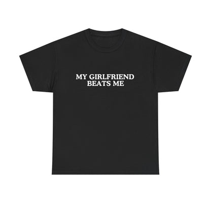 My girlfriend beats me