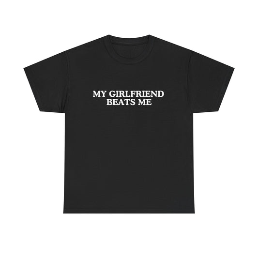 My girlfriend beats me