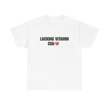Lacking Vitamin Clih Heavy Cotton Tee, Funny Graphic Tee, Unisex T-Shirt, Casual Wear, Gift for Friends