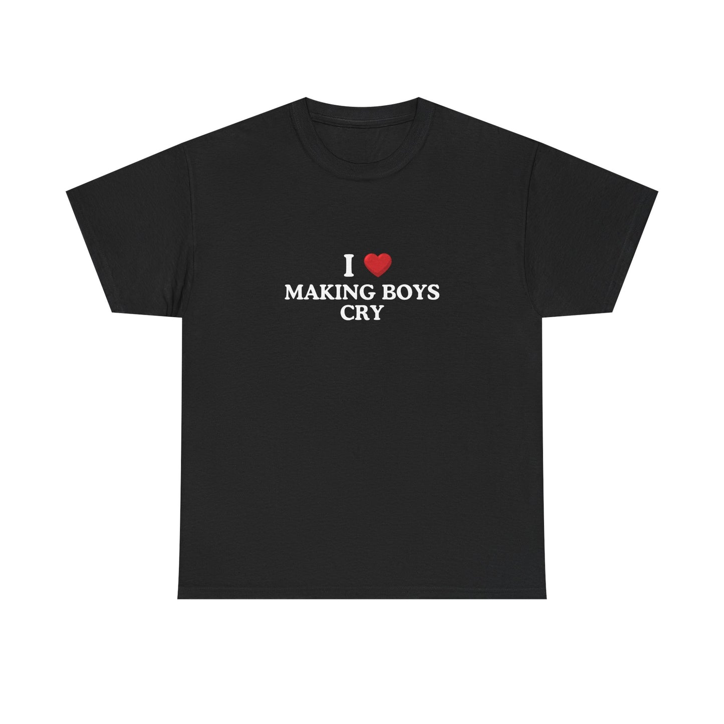 I Love Making Boys Cry