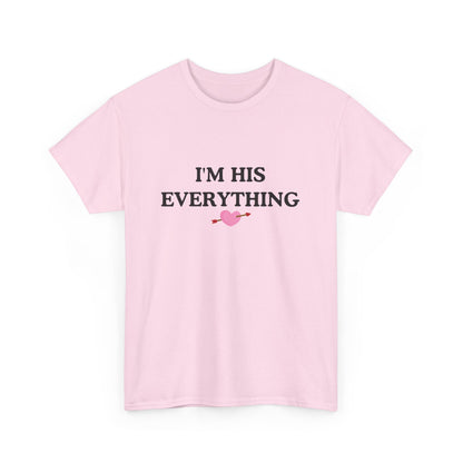 IM HIS EVERYTHING