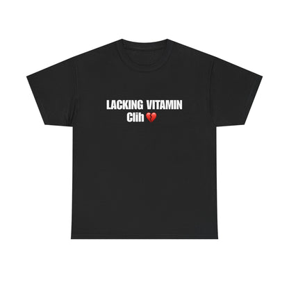 Lacking Vitamin Clih Heavy Cotton Tee, Funny Graphic Tee, Unisex T-Shirt, Casual Wear, Gift for Friends