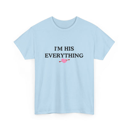 IM HIS EVERYTHING