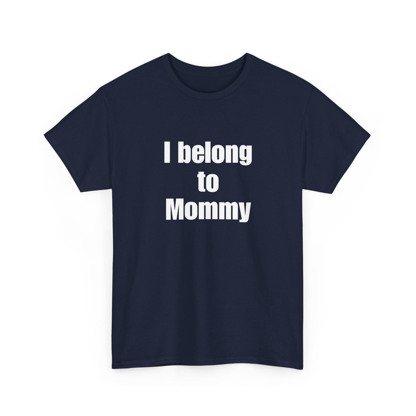 I Belong to Mommy