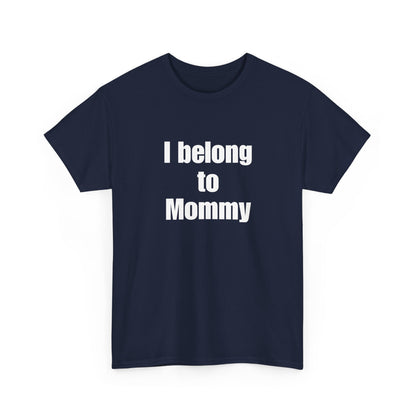 I Belong to Mommy