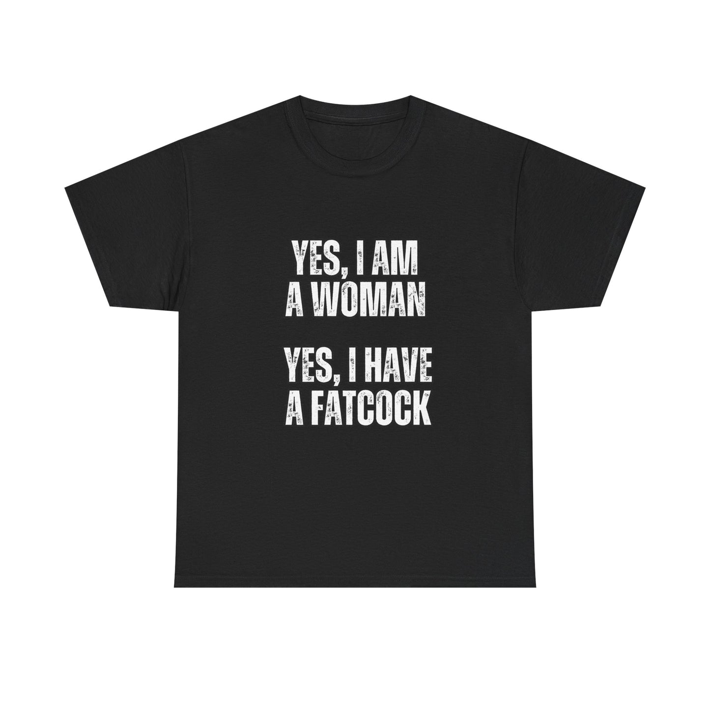 Unisex Heavy Cotton Tee- yes I'm a woman